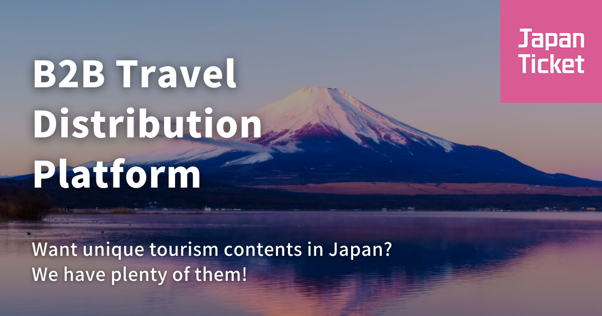 JapanTicket｜Travel-Tech Company in Japan